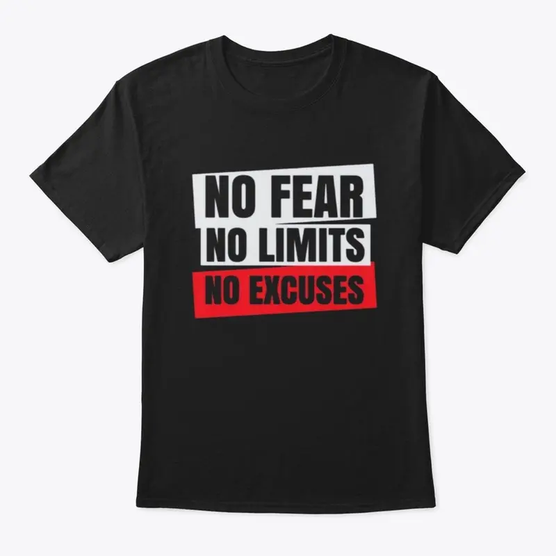 No Fear No Limits No Excuses